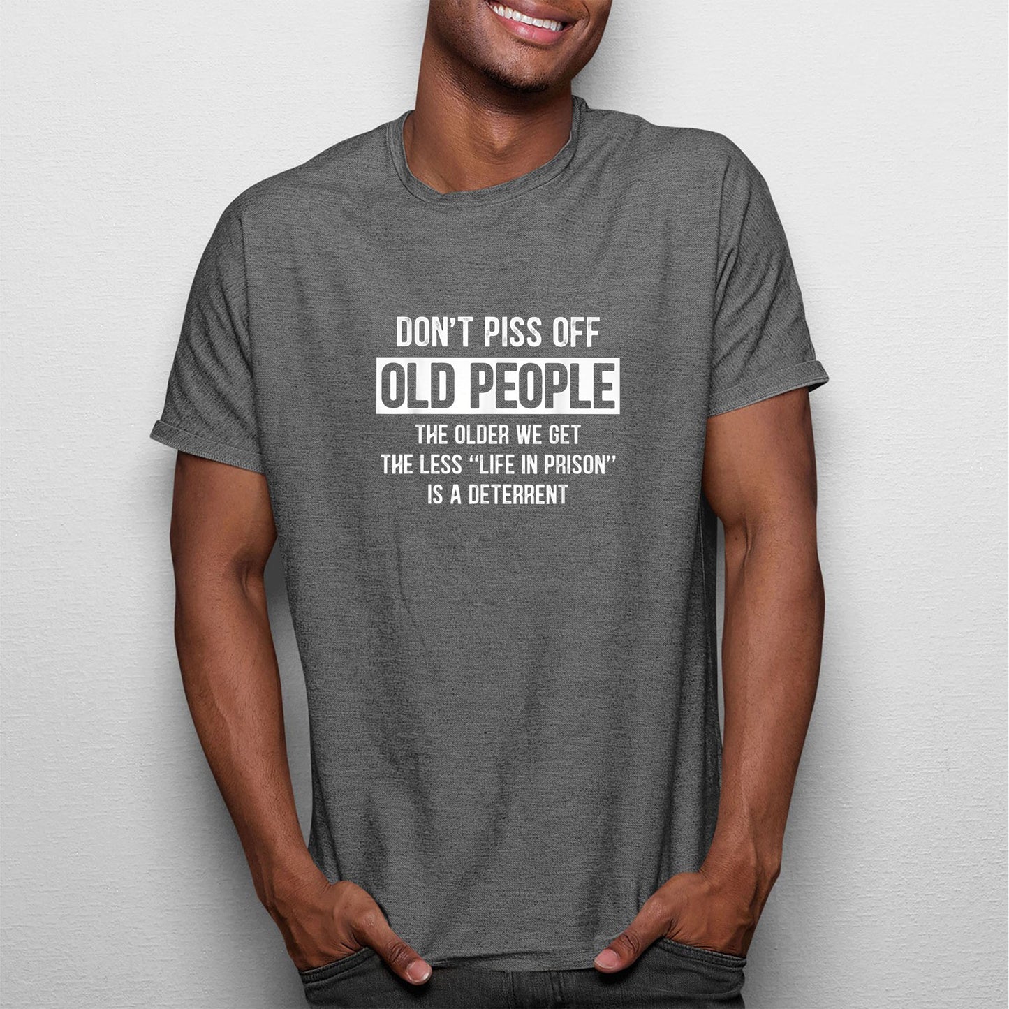 Dont Piss Off Old People Shirt, Gifts For Adults Shirt, Funny Old Peple Gift