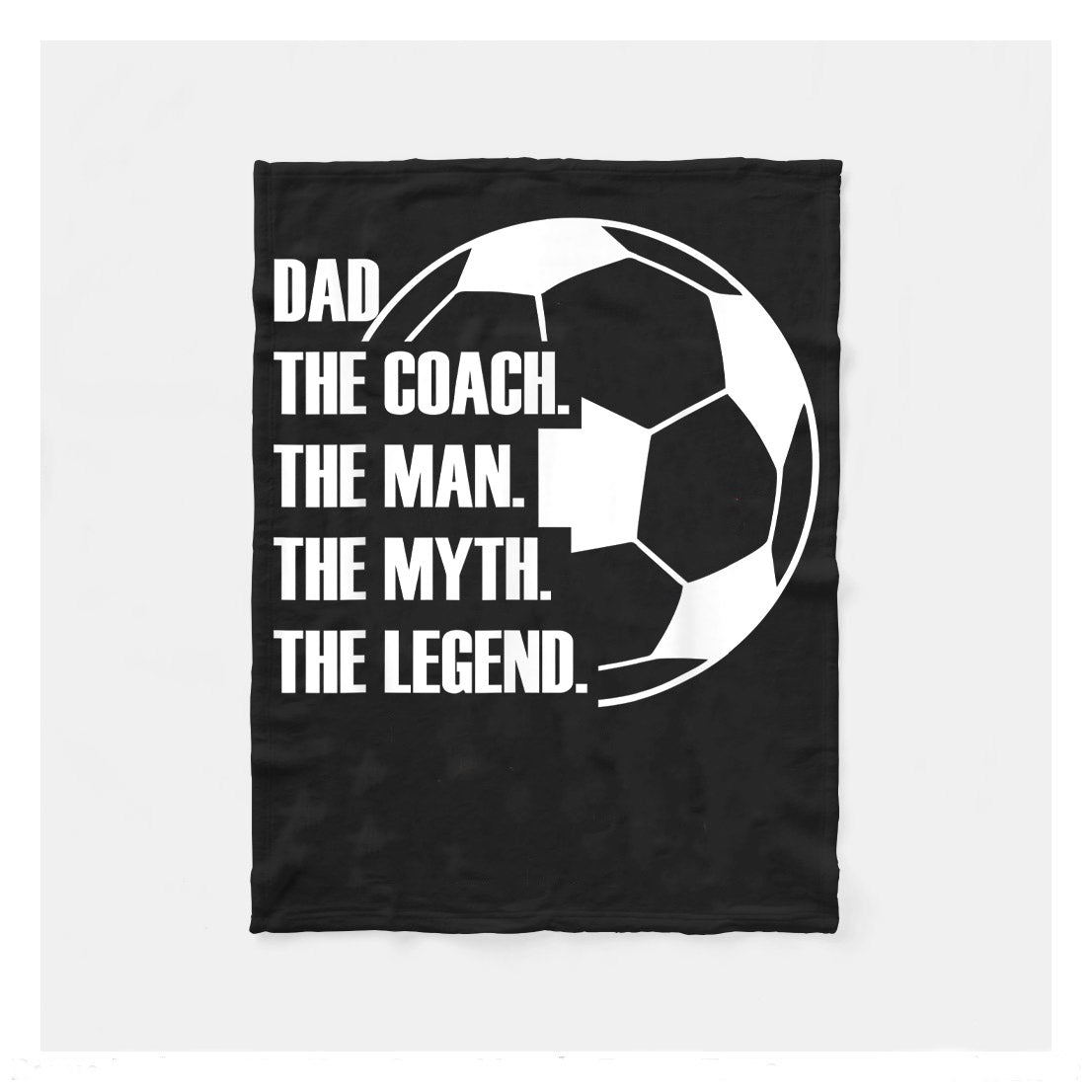 Dad The Coach The Man The Myth The Legend Soccer Dad Gift Sherpa Blanket, Soccer Blankets, Soccer Gifts, Happy Fathers Day Gift Ideas For Dad