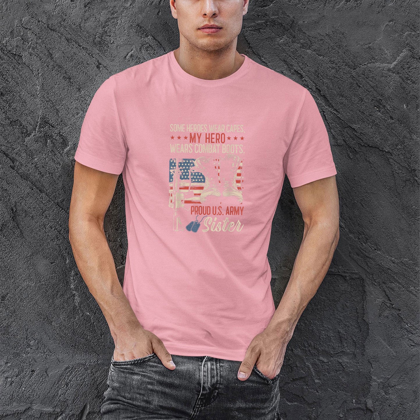 Memorial Day 2021 Proud Sister Of A Us Marine Shirt, My Hero Wear Combat Boots Proud Army Sister Women Shirt For Men, Cotton Shirt, Air Force Memorial Shirt, Usaf T Shirt