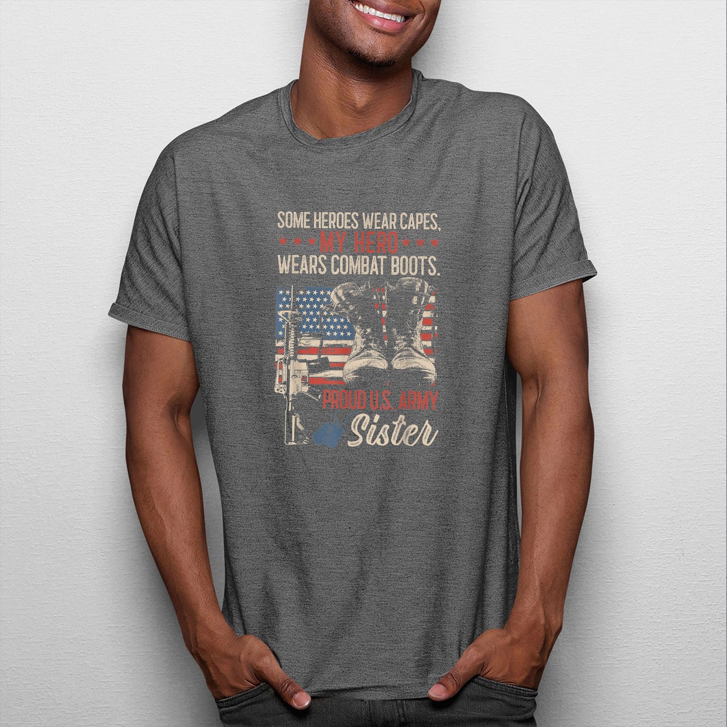 Memorial Day 2021 Proud Sister Of A Us Marine Shirt, My Hero Wear Combat Boots Proud Army Sister Women Shirt For Men, Cotton Shirt, Air Force Memorial Shirt, Usaf T Shirt