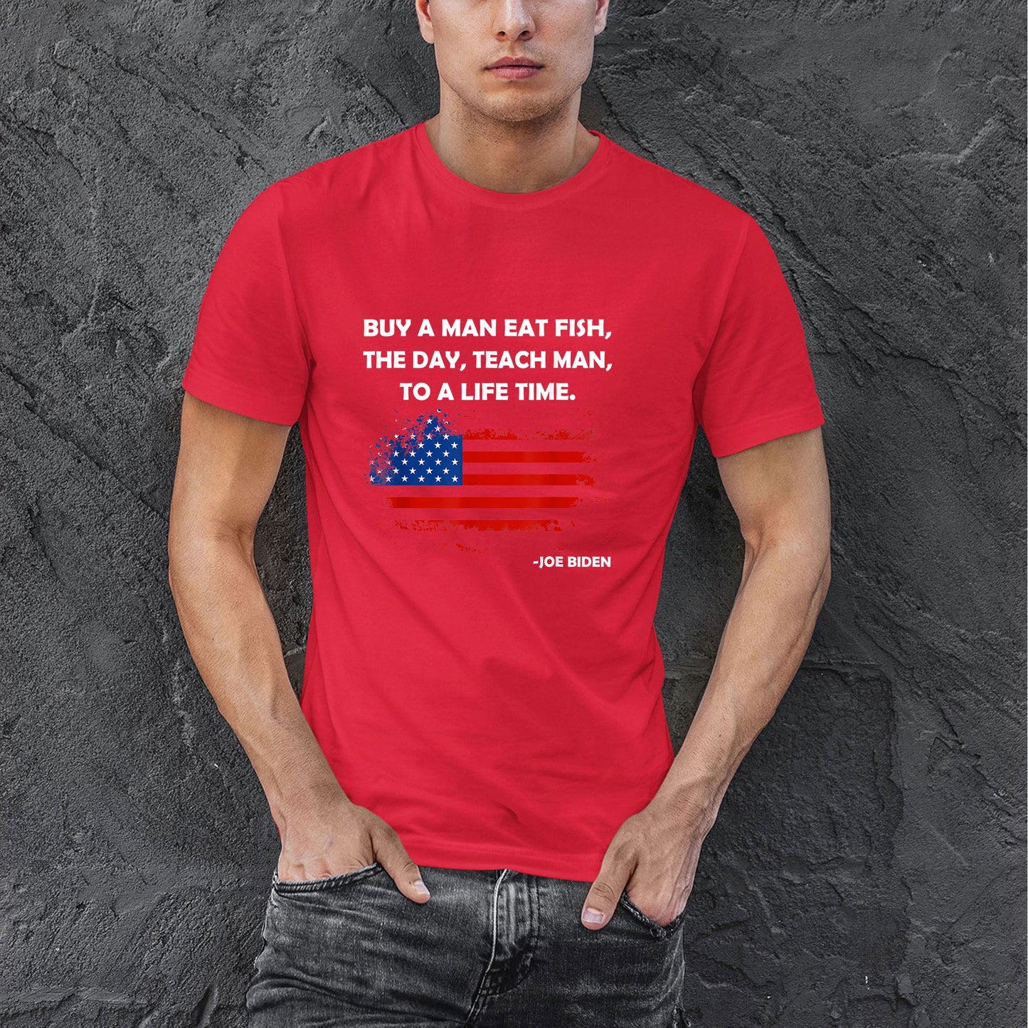 Buy A Man Eat Fish The Day Teach Man To A Life Time Shirt, Joe Biden T Shirt For Men, Great Birthday Gift For Fishermen, Father's Day Gifts For Dad and Grandpa