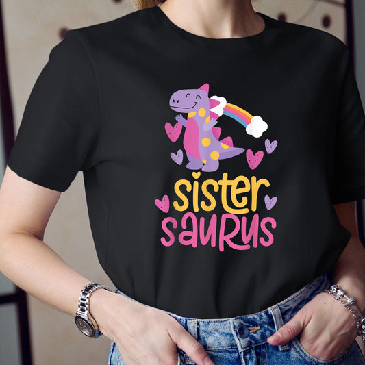 Mother Day, Sistersaurus T-shirt, Baby Dinosaur Shirt,  Mother Day Gift, Thank You Gifts For For Sister