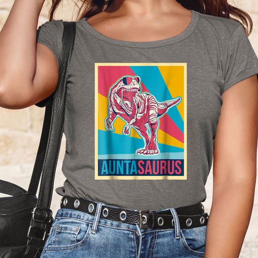 Mother Day, Auntasaurus T-shirt, Rex Lover Shirt,  Mother Day Gift, Thank You Gifts For For Auntie