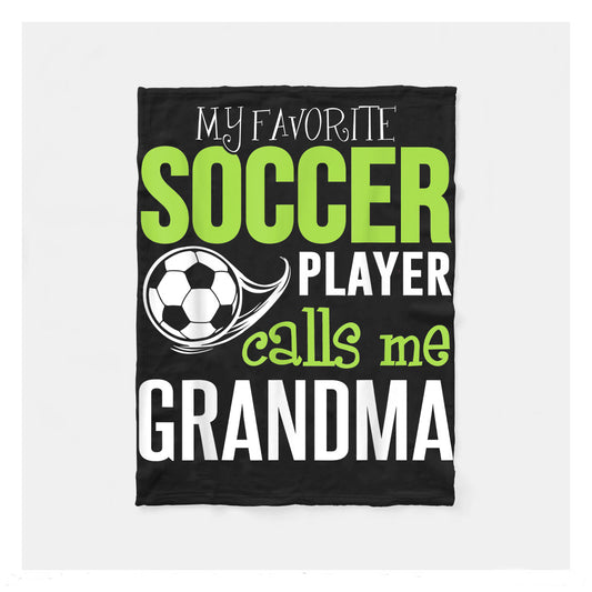My Favorite Soccer Player Calls Me Grandma Sherpa Blanket,  Soccer Outdoor Blankets, Soccer Gifts For Coach And Soccer Players, Birthday Gift For Soccer Player
