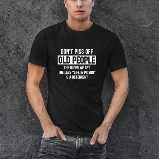 Dont Piss Off Old People Shirt, Gifts For Adults Shirt, Funny Old Peple Gift