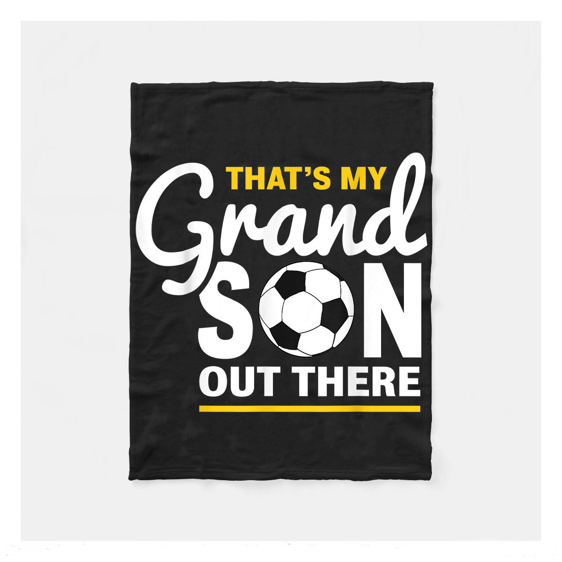 Thats My Grandson Out There Soccer Fleece Blanket,  Soccer Blankets, Soccer Gifts, Happy Fathers Day Gift Ideas For Grandpa