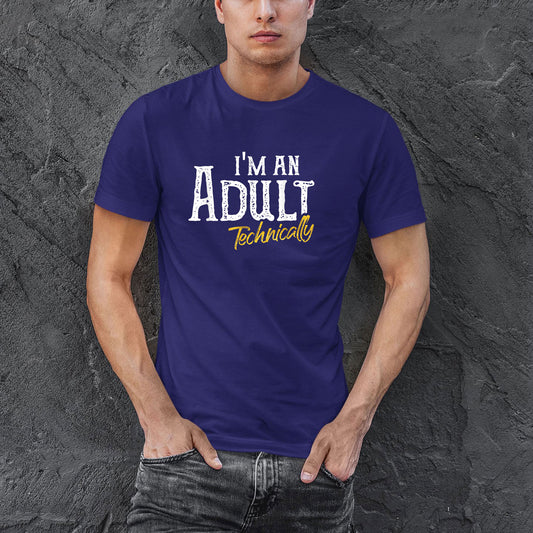 I'm An Adult Technically Shirt, Men T-Shirt