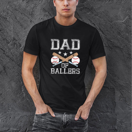 Dad Of Ballers Funny Baseball Softball Cotton T Shirt For Dad, Baseball Dad Gifts, Baseball Birthday Gifts For Dad