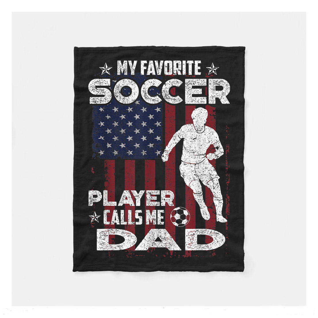 My Favorite Soccer Player Calls Me Dad Fathers Day Gift Son Fleece Blanket,  Soccer Blankets, Soccer Gifts, Happy Fathers Day Gift Ideas For Dad