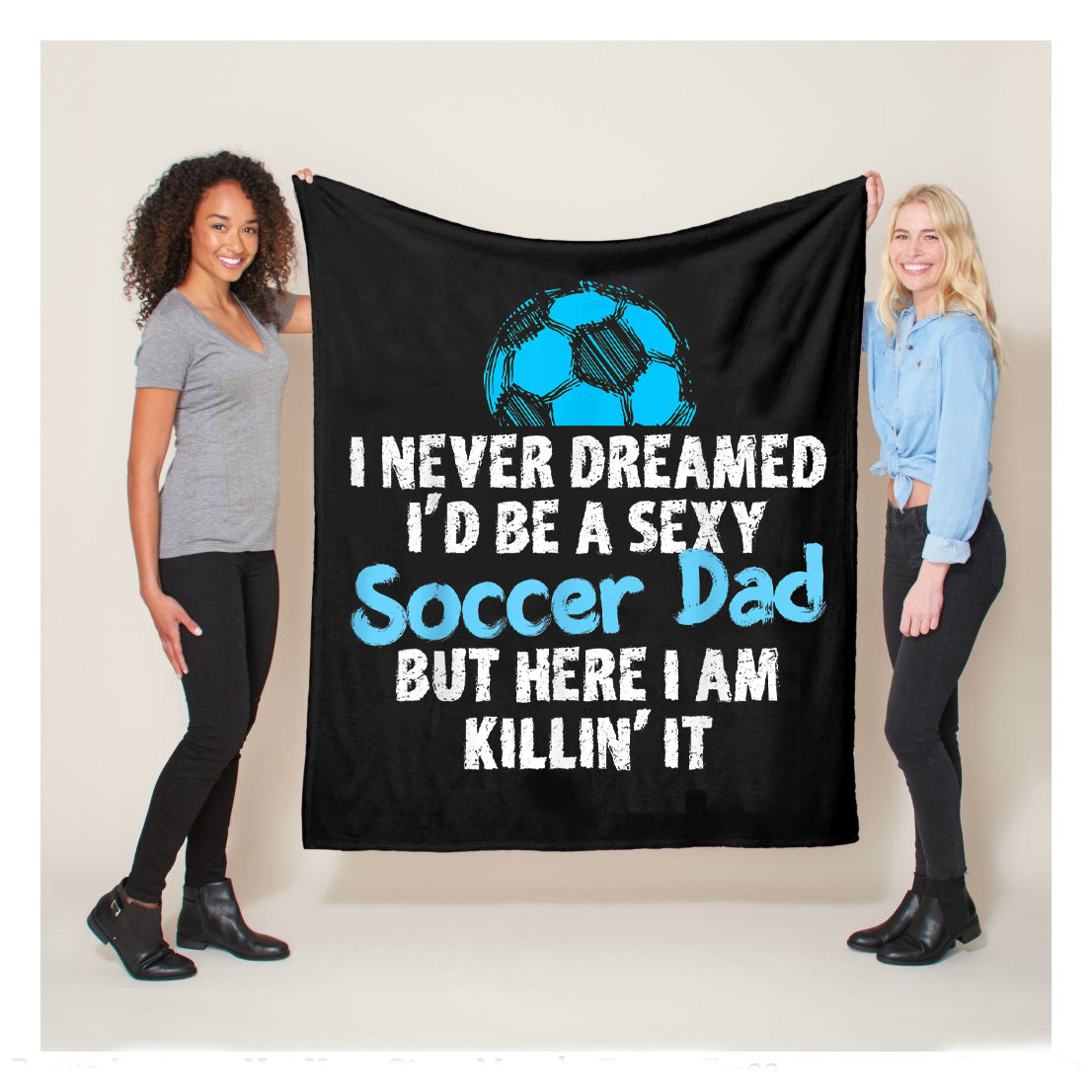 Never Dreamed Id Be A Sexy Soccer Grandpa Here Killin It Tee Fleece Blanket,  Soccer Blankets, Soccer Gifts, Happy Fathers Day Gift Ideas For Grandpa